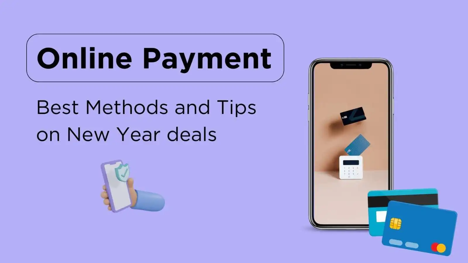 Online Payment Best Methods and Tips on New Year deals